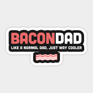 Funny Bacon Dad Design Sticker